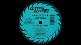 Concept Of One Featuring Tony Moran - Dance With Me - Extended Dance Version '89