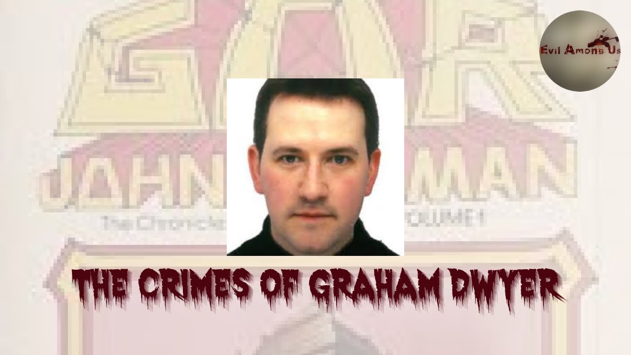The Horrific Crimes of Graham Dwyer [True Crime Documentary]