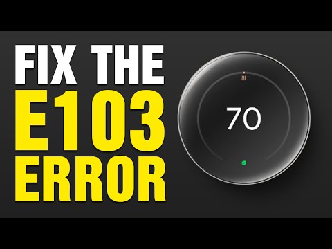 How To Fix The E103 Error On Your Nest Thermostat (2025)