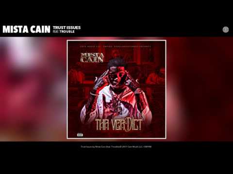 Mista Cain - Trust Issues feat. Trouble (Audio)