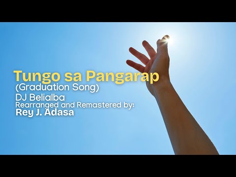 Tungo sa Pangarap Karaoke (Graduation Song) - Rearranged and Remastered @djbelialbaofc
