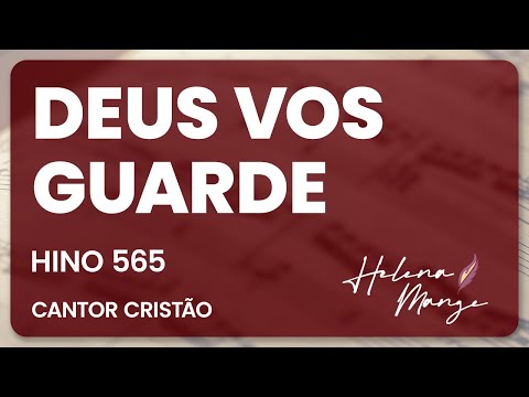 🔴 Deus Vos Guarde - CC 565 - Helena Mange