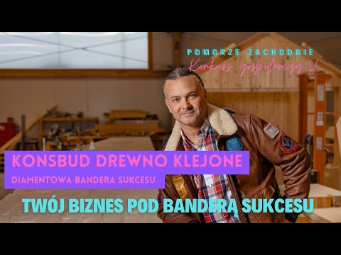 Konsbud Drewno Klejone Sp. z o.o. – Diamentowa Bandera Sukcesu
