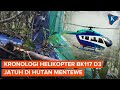 Kronologi Jatuhnya Helikopter BK11D3 Yang Ditemukan Di Hutan Mentewe
