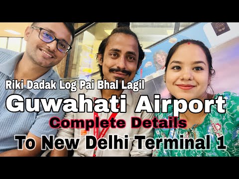 Travelling Guwahati To Himachal Via New Delhi Terminal 1 Airport | Guwahati Airport Details Vlog