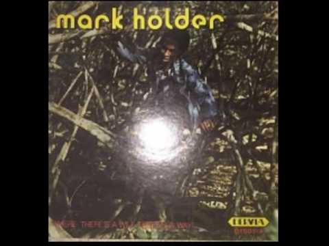 mark holder  where theres a will theres a way