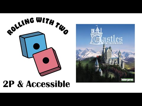 Rolling With Two: Castles of Mad King Ludwig