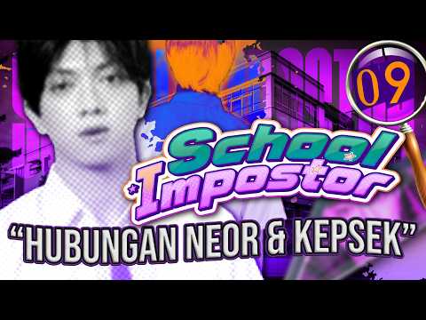 SCHOOL IMPOSTOR | DAY 9 "NEOR AND PRINCIPAL'S RELATIONSHIP"