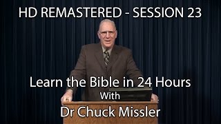Learn the Bible in 24 Hours - Hour 23 - Small Groups  - Chuck Missler