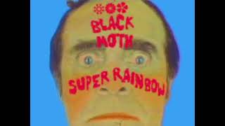 Black Moth Super Rainbow - Drippy Eye (The Octopus Project Remix)