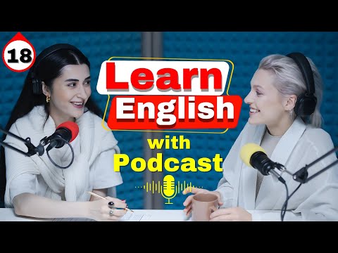 Powerful Podcasts for Fast English Fluency! [E.18]