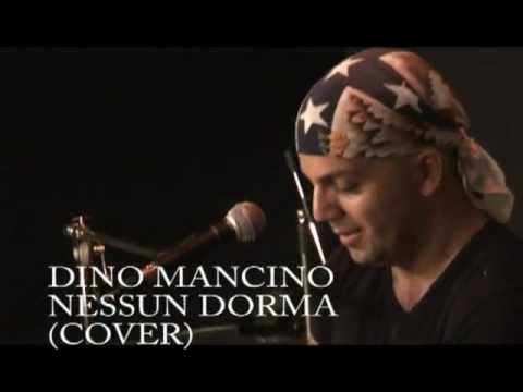 DINO MANCINO LIVE - NESSUN DORMA (COVER)