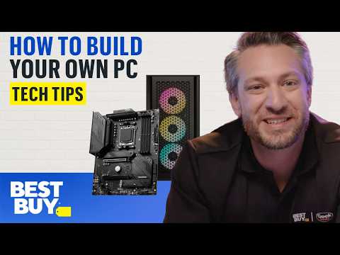 Step-by-Step Instructions to Build Your Own PC – Tech Tips from Best Buy