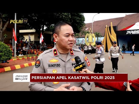 PRESISI UPDATE: LIVE REPORT - PERSIAPAN APEL KASATWIL POLRI 2025 24/11/25 (08.00)