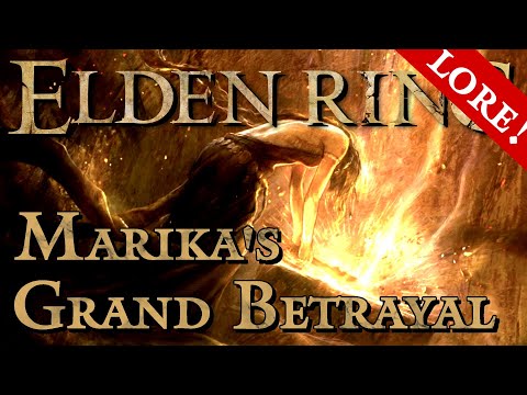 Queen Marika's Grand Betrayal - Elden Ring Lore