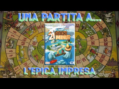 Una partita a... L'Epica Impresa [21 Giochi Minuti]