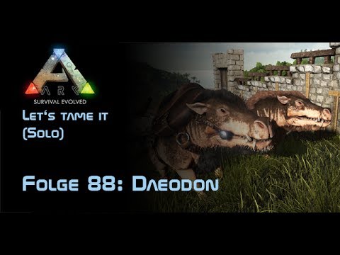ARK: Survival Evolved - Let's tame it (Solo) #88 Daeodon