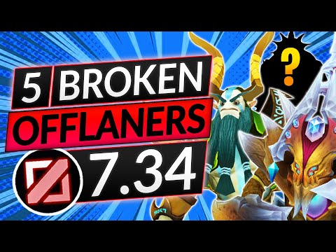5 MOST BROKEN OFFLANERS in the NEW 7.34 Patch - BEST OFFLANE HEROES - Dota 2 Tier List Guide