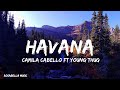 Camila Cabello ft Young Thug - Havana (Lyrics )
