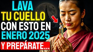 LAVA Tu Cuello Con ESTO En Enero Y Atraerás Dinero En el 2025 | Enseñanzas Budistas