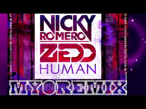 Nicky Romero & Zedd - Human (MYO Bootleg)