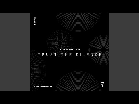 Trust the Silence