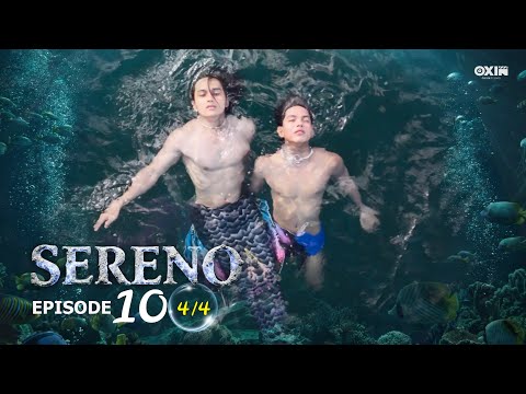 SERENO | Ep. 10 [4/4]