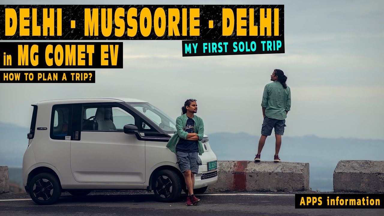 My First Long Trip - Delhi Mussoorie Self-Drive Trip in MY MG COMET EV CAR - Charging Stations