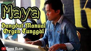 Download lagu Maya Dangdut Manual Orgen Tunggal KN 7000 Cover Bang Elon mp3