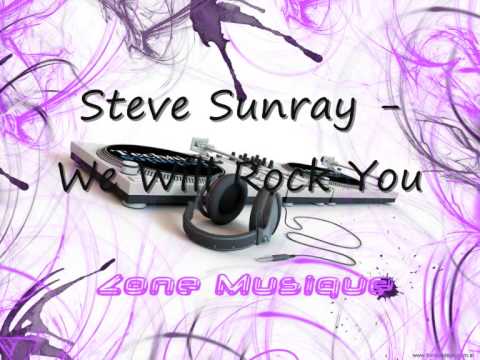 Steve Sunray - We Will Rock You (Original Mix)