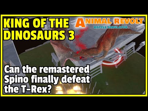 King of the Dinosaurs 3! Remastered Spino vs T-Rex | Animal Revolt Battle Simulator