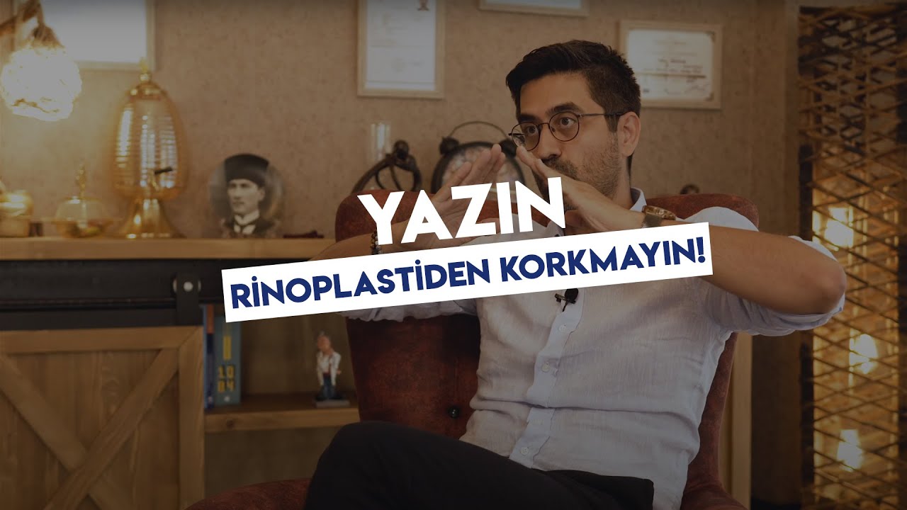 Yazın Rinoplastiden Korkmayın!