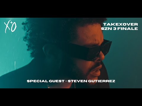 XO TAKEXOVER EP. 308 -  STEVEN GUTIERREZ (SZN 3 FINALE)