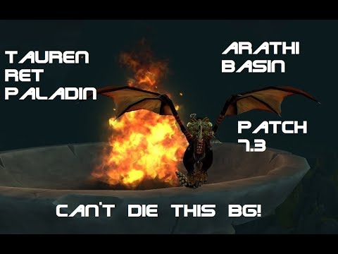 Tauren Ret Paladin PVP BG 7.3 - Can't die this BG