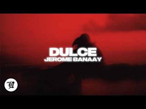 Jerome Banaay – Dulce
