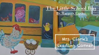 The Little School Bus Read Aloud