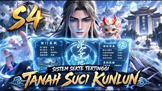 Download lagu [S4] Sistem Sekte No 1 , Tanah Suci Kunlun SUB INDO mp3