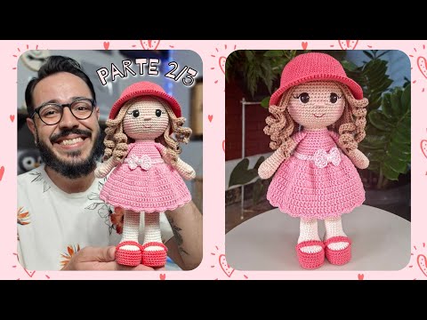 Boneca Amigurumi Passo A Passo - Boneca Ana Tiago Amigurumi (Parte 2/3) SEM COSTURAS
