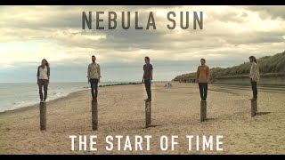 Nebula Sun - The Start of Time