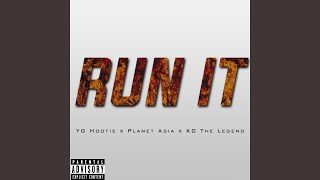 Run It (feat. Planet Asia &amp; KO The Legend)