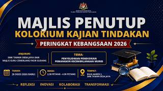 MAJLIS PENUTUP KOLOKIUM KAJIAN TINDAKAN PERINGKAT KEBANGSAAN 2026