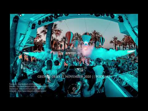 George Dexx || November 2020 || Podcast