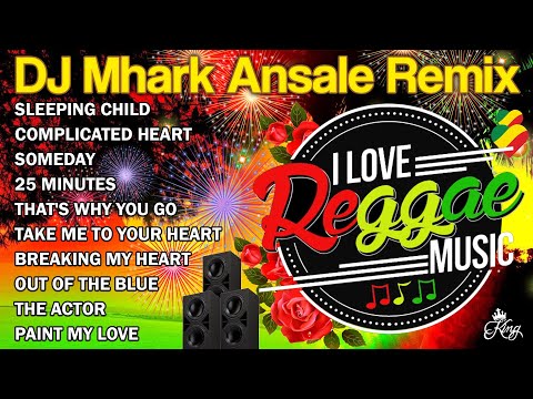 Complicated Heart by DJ Mhark Ansale Remix ✨ BEST REGGAE REMIX 2023 - ALL TIME FAVORITE REGGAE SONGS