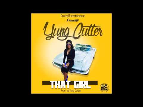 Yung Cutter - That Girl