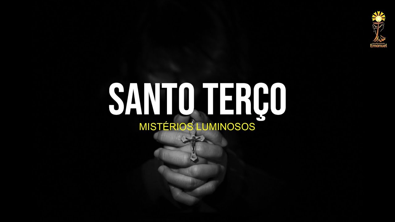 Terço | Mistérios Luminosos | Quintas-feiras