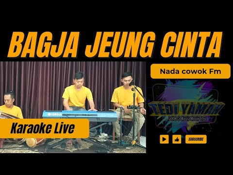 Bagja jeung cinta karaoke - Doel sumbang nada cowok Fm versi pop sunda bajidor