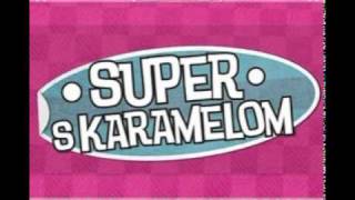 SUPER S KARAMELOM - OTROV