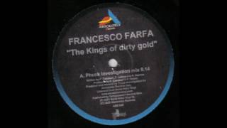 Francesco Farfa - The Kings Of Dirty Gold (Original Mix)