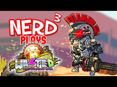 Nerd³ Plays... WASTED - Gary King's Paradise