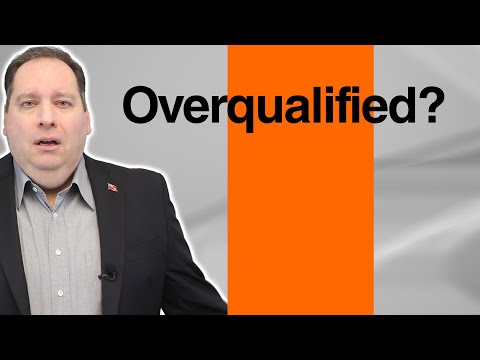 What "Overqualified" Really Means: The Employer's Dirty Secret